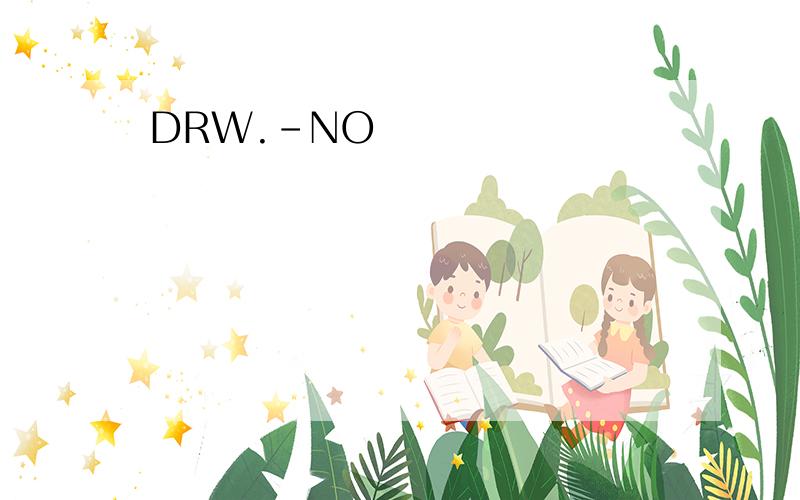 DRW.-NO