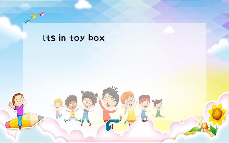 lts in toy box