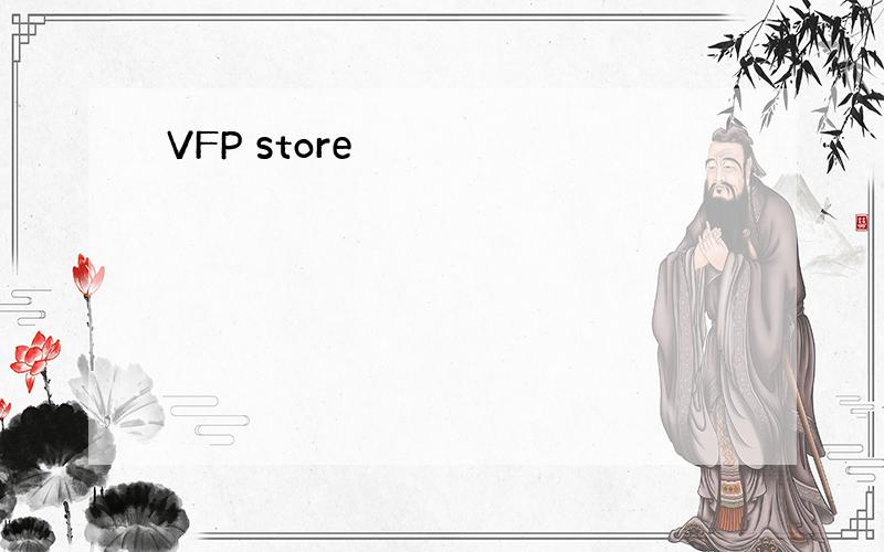 VFP store
