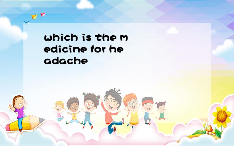 which is the medicine for headache