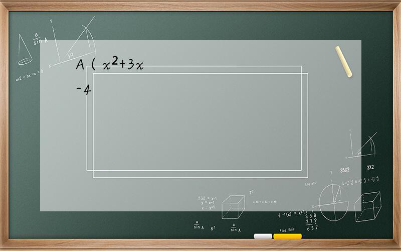 A ( x²+3x-4