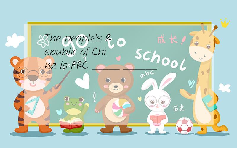 The people's Republic of China is PRC _____ ______.